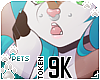 [Pets] 9k support