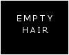 ß | Empty Hair F