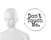 A|| Don't Touch Sign