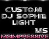 Custom DJ Sophie Light