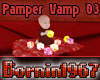 Pamper Vamp 03