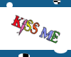 ~Kiss Me~