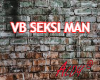 VB SEXY MAN