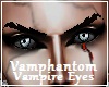 Vamphantom Vampire Eyes