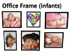 Office Frame (Infant)