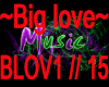 !!- Big Love-!!