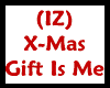 (IZ) X-Mas Gift Is Me