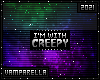 I'm With CREEPY [MADE]
