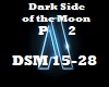 Dark Side of the Moon P2