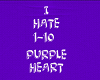 I hate ( purple hearts)