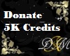 Donate 5K Credits