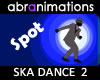 Ska Dance 2 Spot