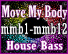Move My Body House Mix