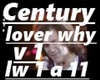Century lover why