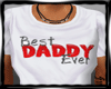 Best Daddy Ever T-Shirt
