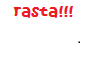 RASTA haut