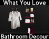 ::Love Bathroom Decour::