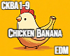 Chicken Banana EDM