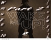 Wake me Up 2