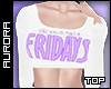 A| Top ♕ - Fridays