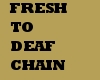 *freshii custom chain*