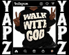 Walk With God