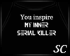 [S]You inspire...