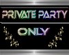 LS Private Party Sign
