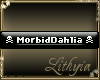 {Liy} MorbidDahlia