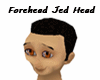 Forehead Jed Head