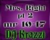 Mrs Right pt 2