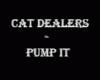 Cat Dealers - Pump It 8D