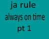 rule always on time pt 1