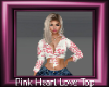 â¥ Pink Heart Love Top