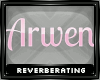 R| Custom Sign "Arwen"