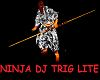 NINJA DJ TRIG LIGHT