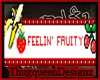 |DT|FEELIN FRUITY TAG