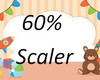 60% Avatar scaler