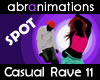Casual Rave 11 Spot