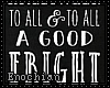 e. Good Fright
