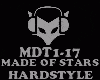 HARDSTYL - MADE OF STARS