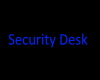 Security Desk