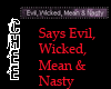 *Chee: Evil Wicked Mean