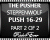 THE PUSHER PT 2