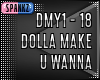 Dolla Make You Wanna