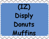 Display Donuts Muffins