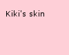 Kiki's Skin