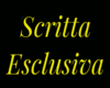 Esclusiva Scritta ( VJ )