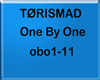 TØRISMAD - One By One
