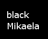 black Mikaela